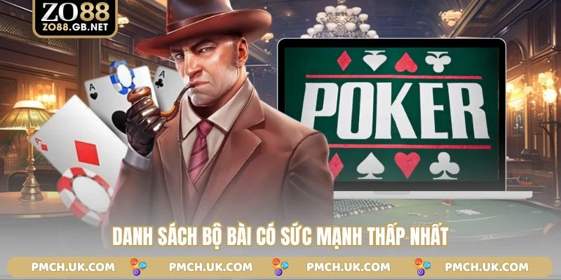 Danh sách bộ bài có sức mạnh thấp nhất