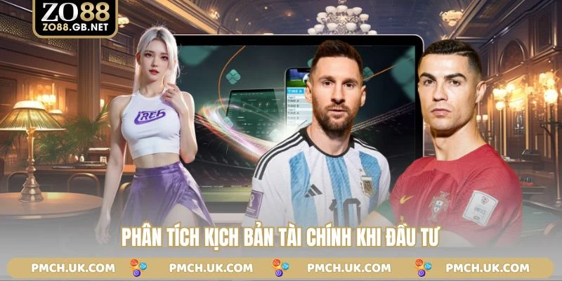 Phân tích kịch bản tài chính khi đầu tư